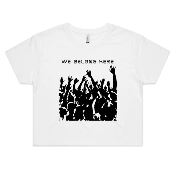 We Belong Here - Women's Crop Tee