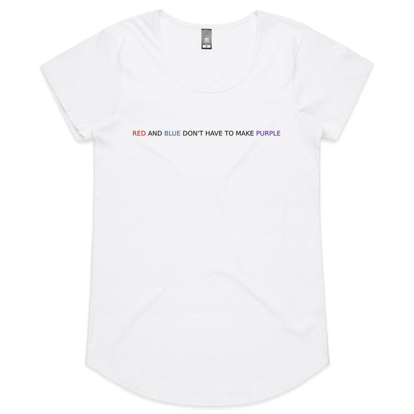 Red and Blue don't have to make Purple - Womens Scoop Neck T-Shirt