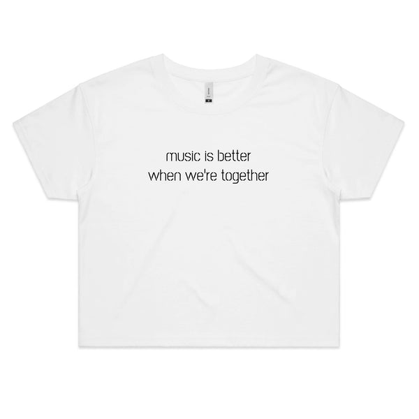 Music is better when we're together - AS Colour - Women's Crop Tee